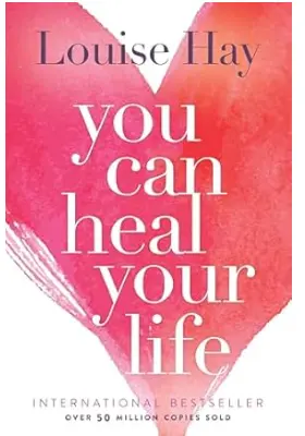 You Can Heal Your Life 
