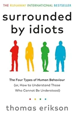 Surrounded by idiots 