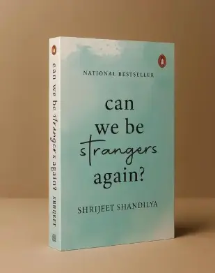 Can We Be Strangers Again?