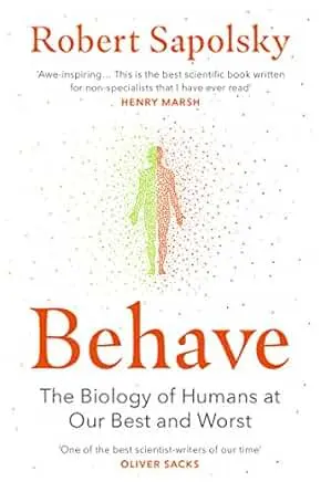 Behave: The bestselling exploration of why humans behave as they do 