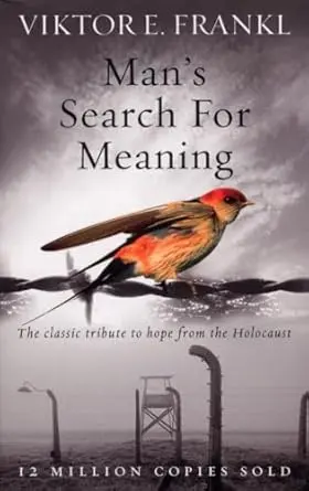 Man’s Search for Meaning